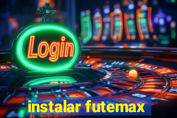 instalar futemax